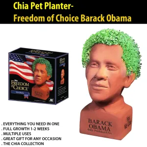 Chia Pet Planter - Freedom of Choice Barack Obama