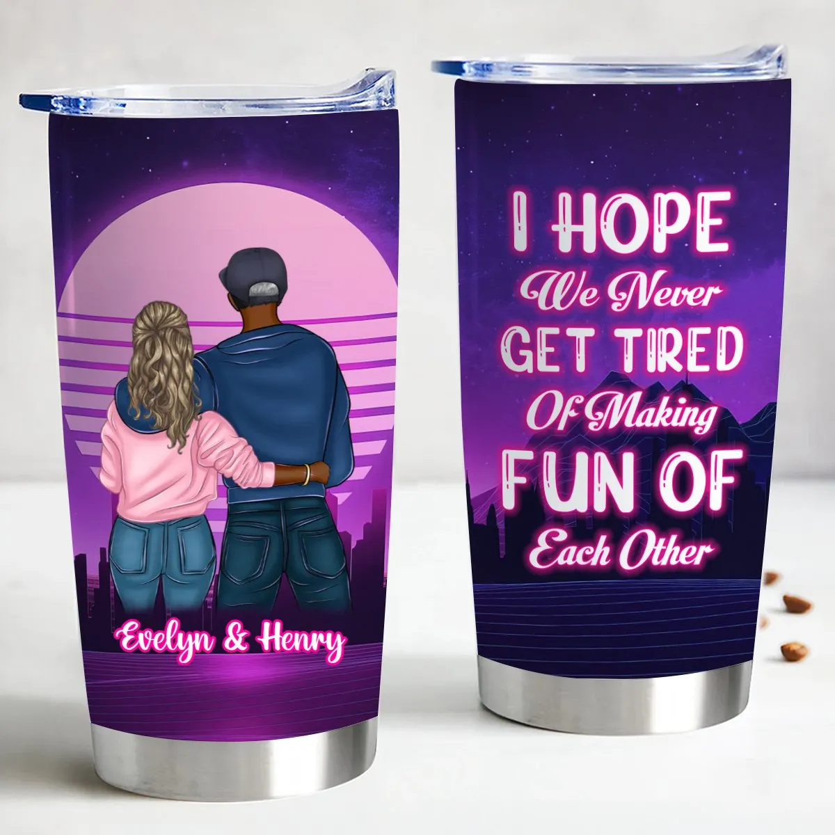 Couple - Never Get Tired Of Making Fun Of Each Other - Personalized Tumbler