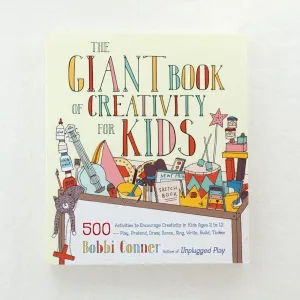 The Giant Book Of Creativity For Kids