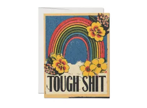 Tough Shit :: Encouragement Greeting Card