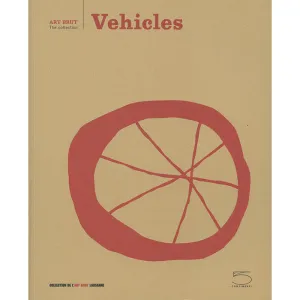 Vehicles - The Art Brut Collection